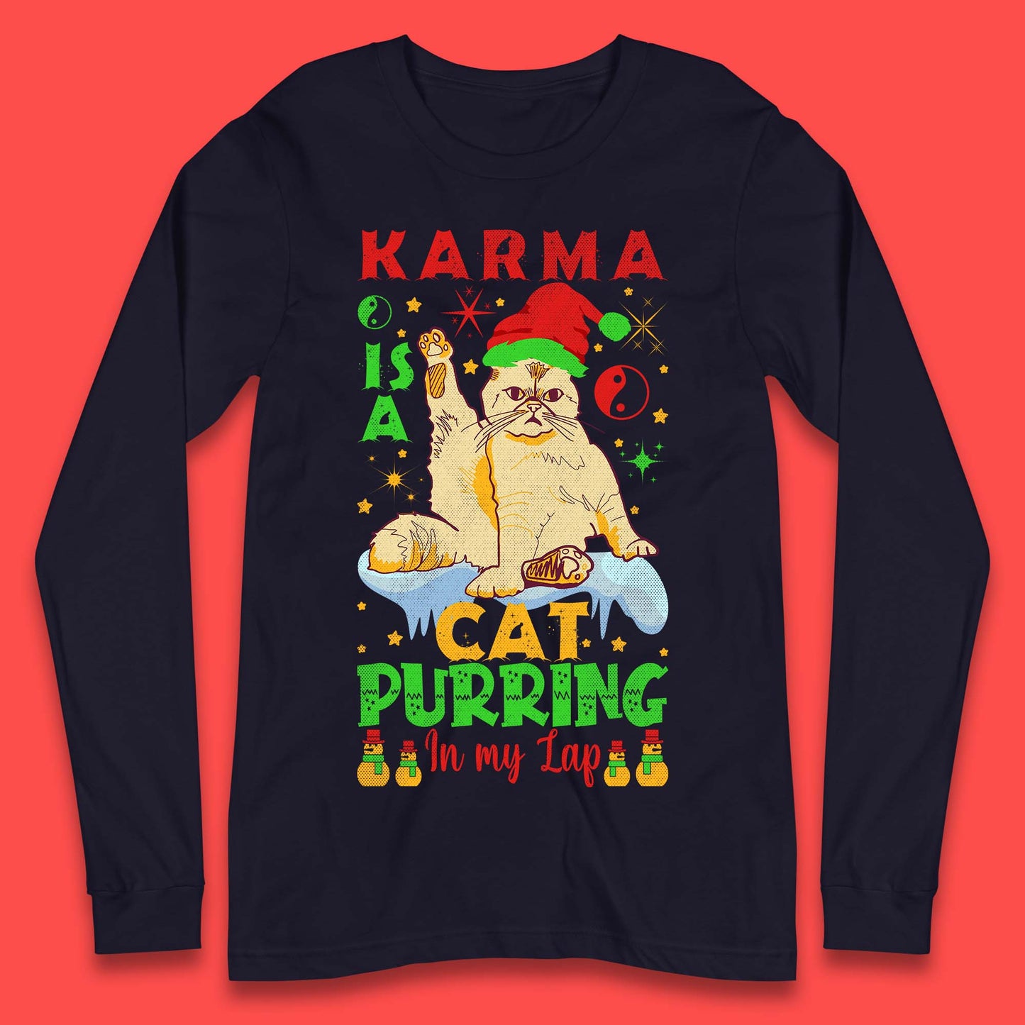 Christmas Karma Is A Cat Long Sleeve T-Shirt