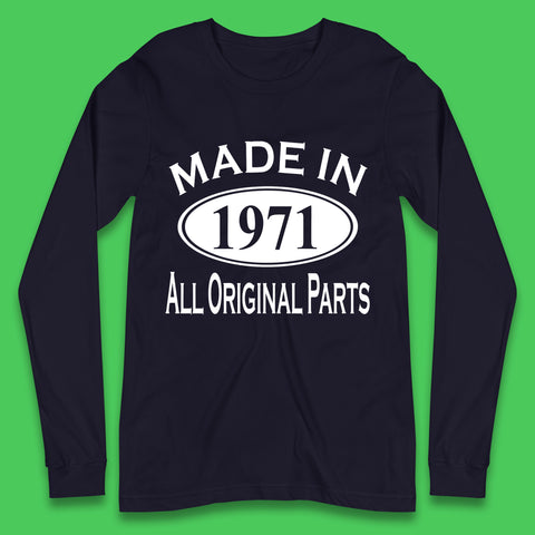 Made In 1971 All Original Parts Vintage Retro 52nd Birthday Funny 52 Years Old Birthday Gift Long Sleeve T Shirt