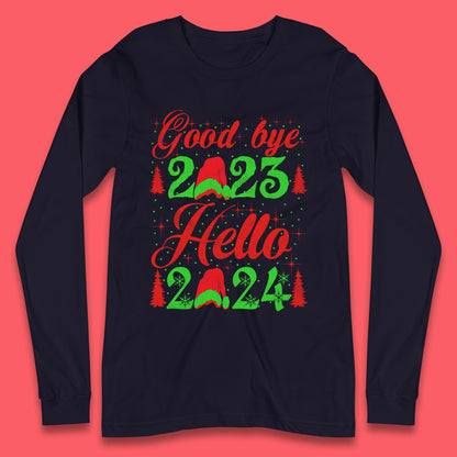 Good Bye 2023 Hello 2024 Merry Christmas Happy New Year Xmas Festive Celebration Long Sleeve T Shirt