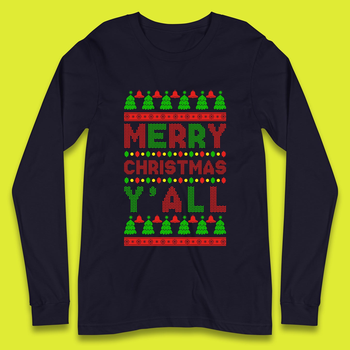 merry christmas y'all long sleeve t-shirt