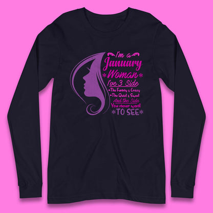 I'm A january Woman I've 3 Side Long Sleeve T-Shirt