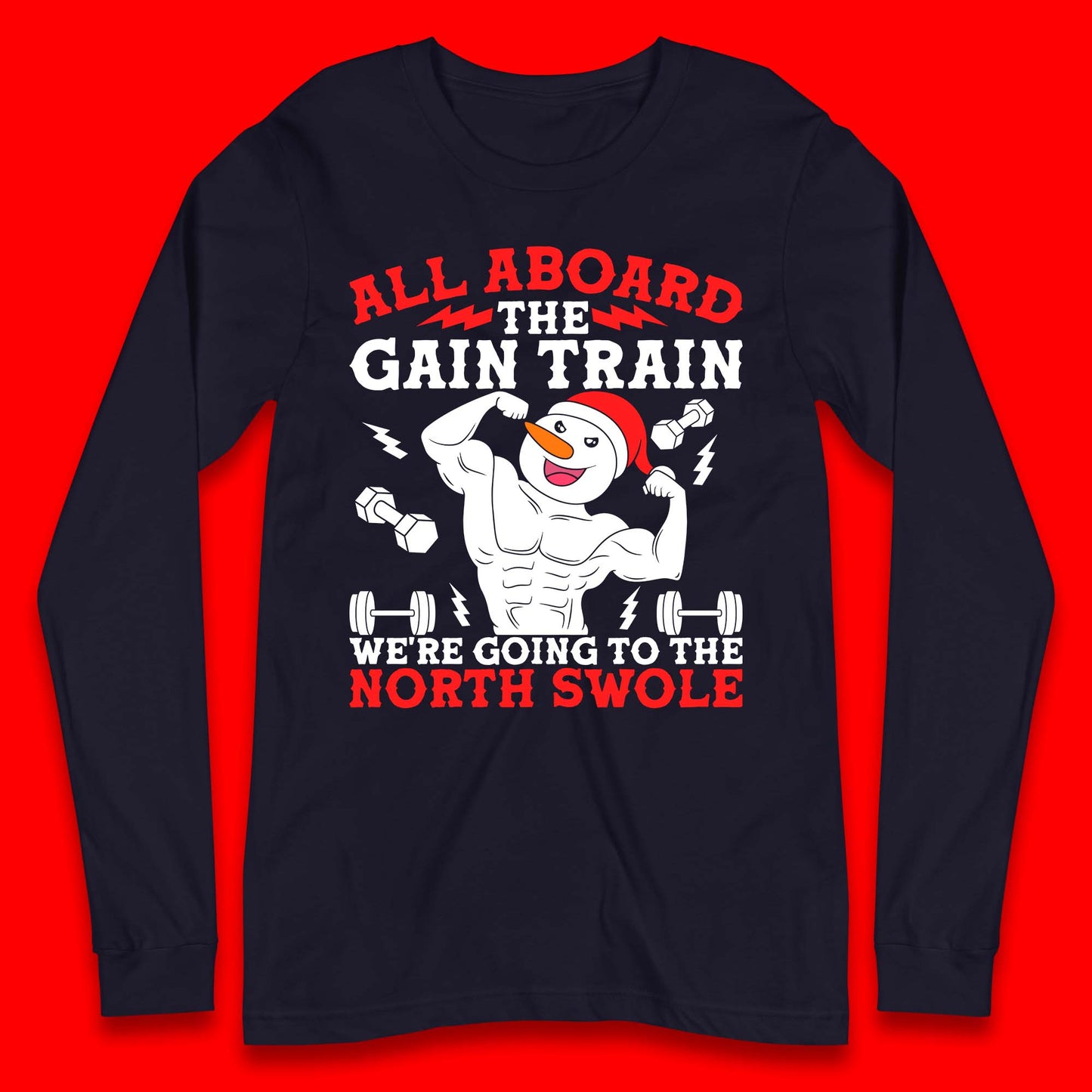 North Swole Snowman Christmas Gym Long Sleeve T-Shirt