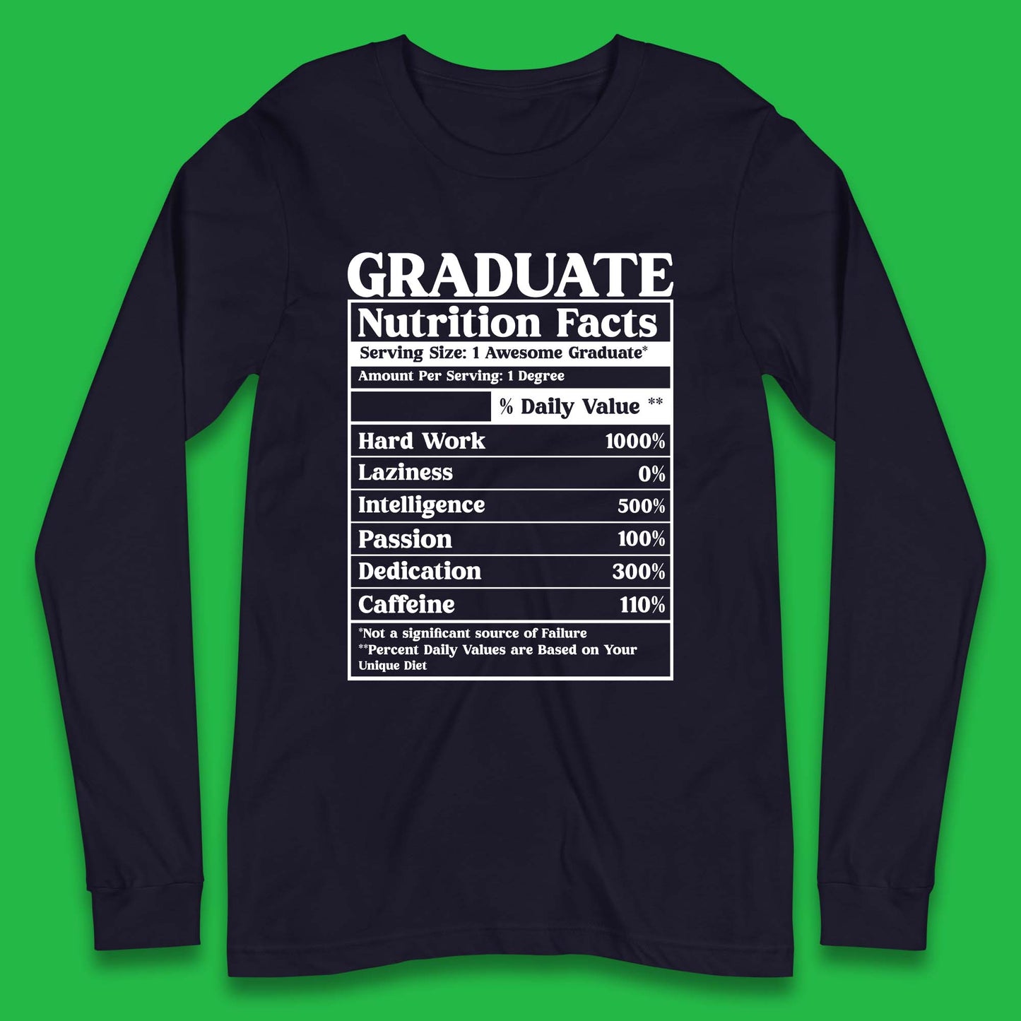 Graduate Nutrition Facts Long Sleeve T-Shirt