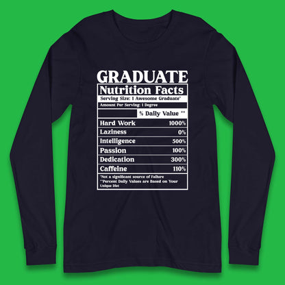 Graduate Nutrition Facts Long Sleeve T-Shirt