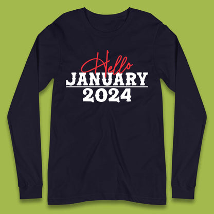 Hello January 2024 Long Sleeve T-Shirt