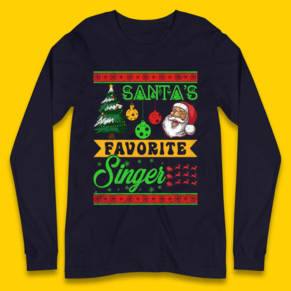 Santa's Favorite Singer Christmas Long Sleeve T-Shirt