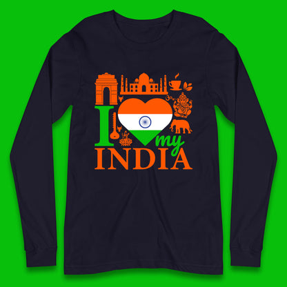 I Love My India Patriotic Indian Flag 15th August Independence Day Long Sleeve T Shirt
