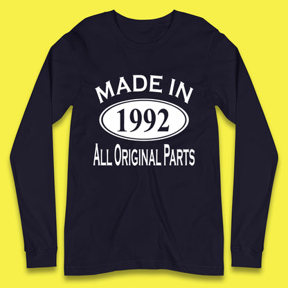 Made In 1992 All Original Parts Vintage Retro 31st Birthday Funny 31 Years Old Birthday Gift Long Sleeve T Shirt