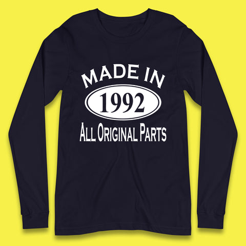 Made In 1992 All Original Parts Vintage Retro 31st Birthday Funny 31 Years Old Birthday Gift Long Sleeve T Shirt
