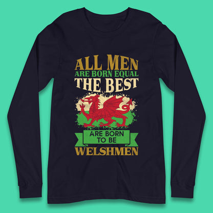 Born To Be Welshmen Long Sleeve T-Shirt