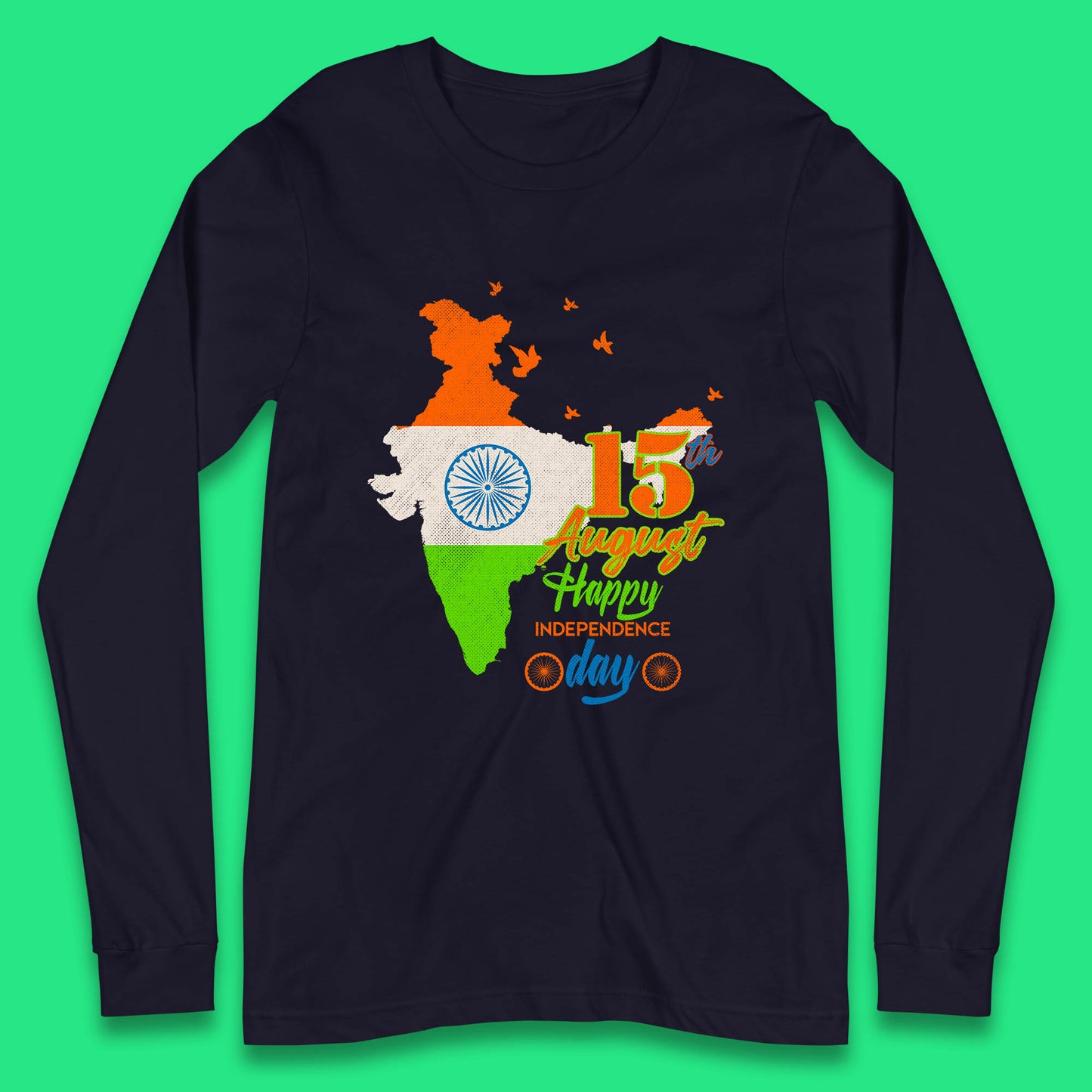 15th August India Happy Independence Day Patriotic Indian Map Flag Long Sleeve T Shirt