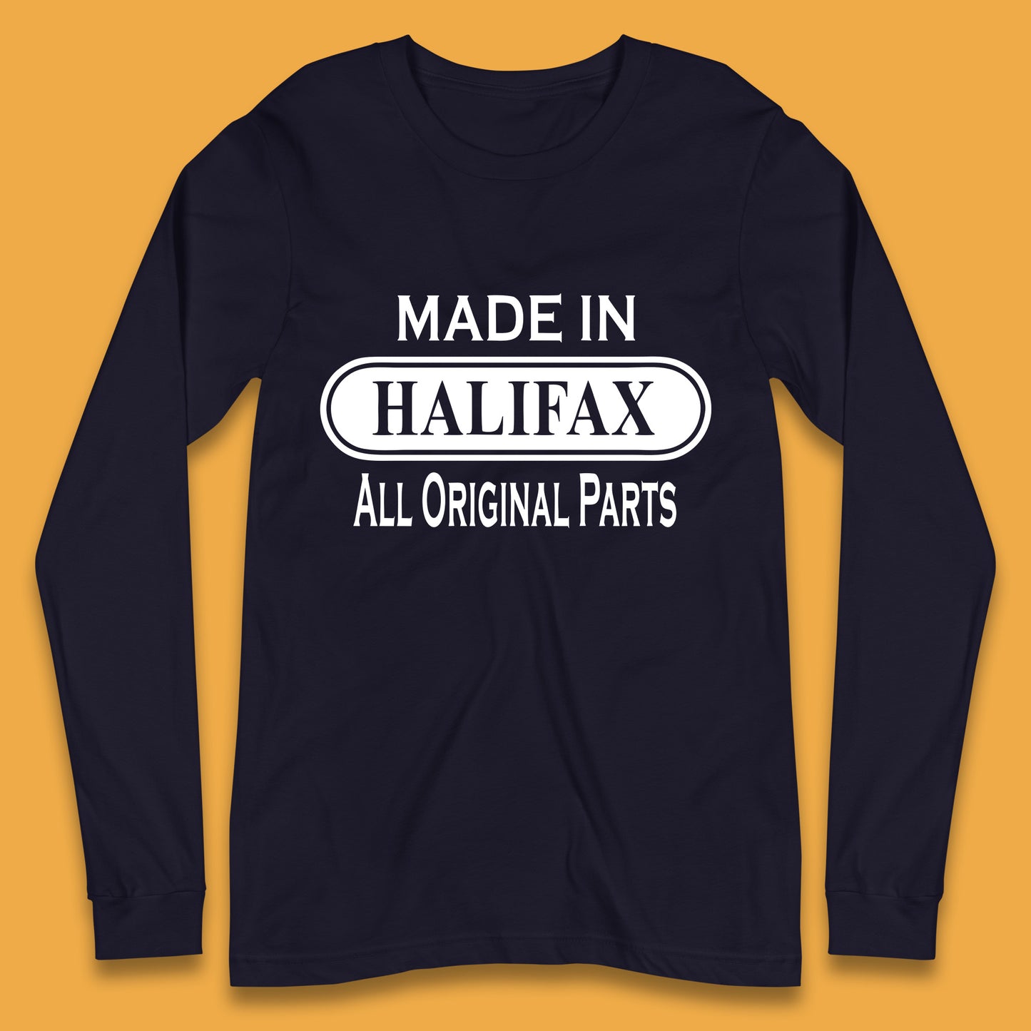 Made In Halifax All Original Parts Vintage Retro Birthday Town in West Yorkshire, England Gift Long Sleeve T Shirt