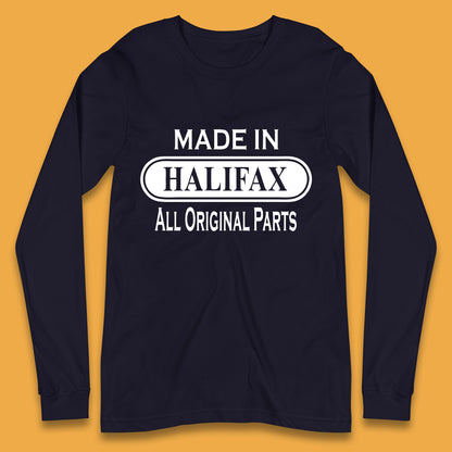 Made In Halifax All Original Parts Vintage Retro Birthday Town in West Yorkshire, England Gift Long Sleeve T Shirt