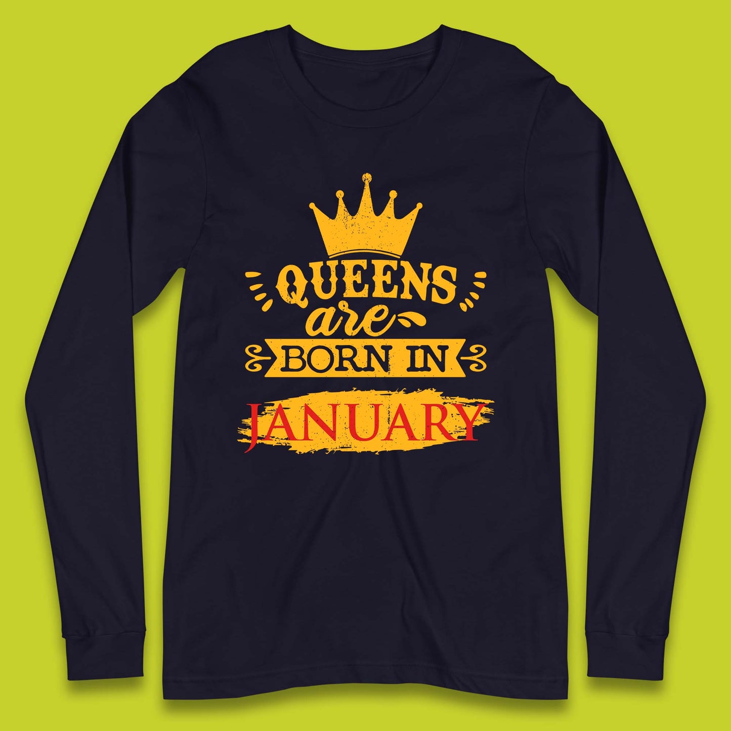 Queens Are Born In January Long Sleeve T-Shirt