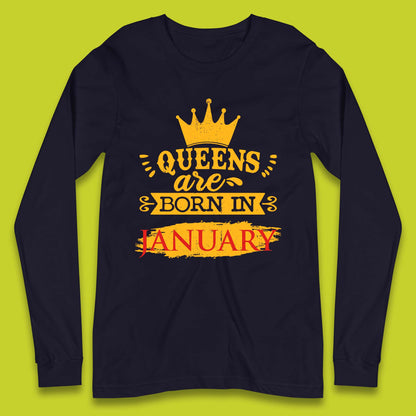 Queens Are Born In January Long Sleeve T-Shirt