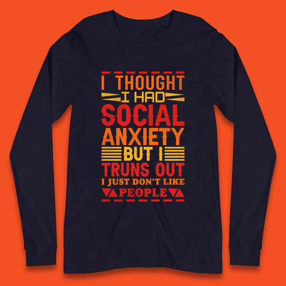 Social Anxiety Long Sleeve T-Shirt