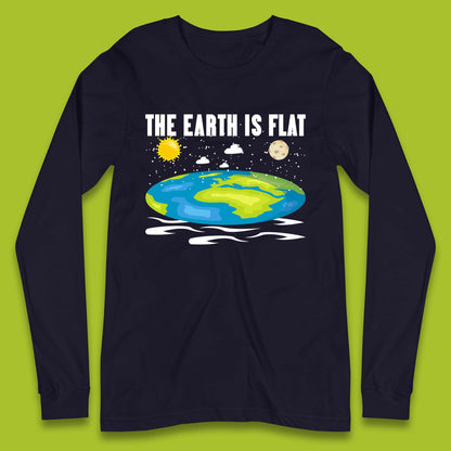 The Earth Is Flat Long Sleeve T-Shirt