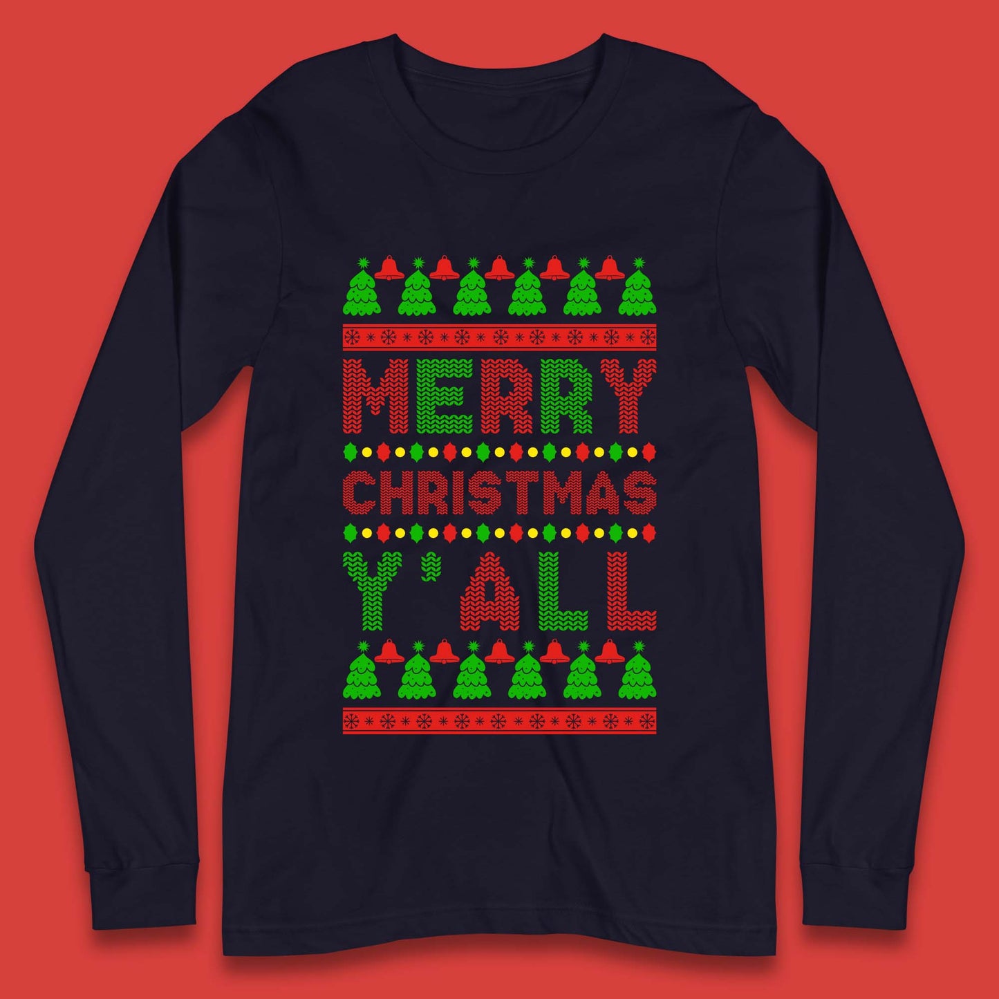 Merry Christmas Y'All Long Sleeve T-Shirt