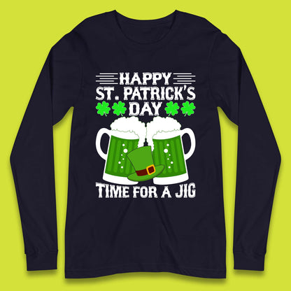 St. Patrick's Day Time For A Jig Long Sleeve T-Shirt
