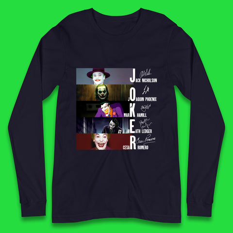 Joker All Movie Characters Full Autograph By Signed The Actors Poster Joker Greatest Villains Signatures Long Sleeve T Shirt