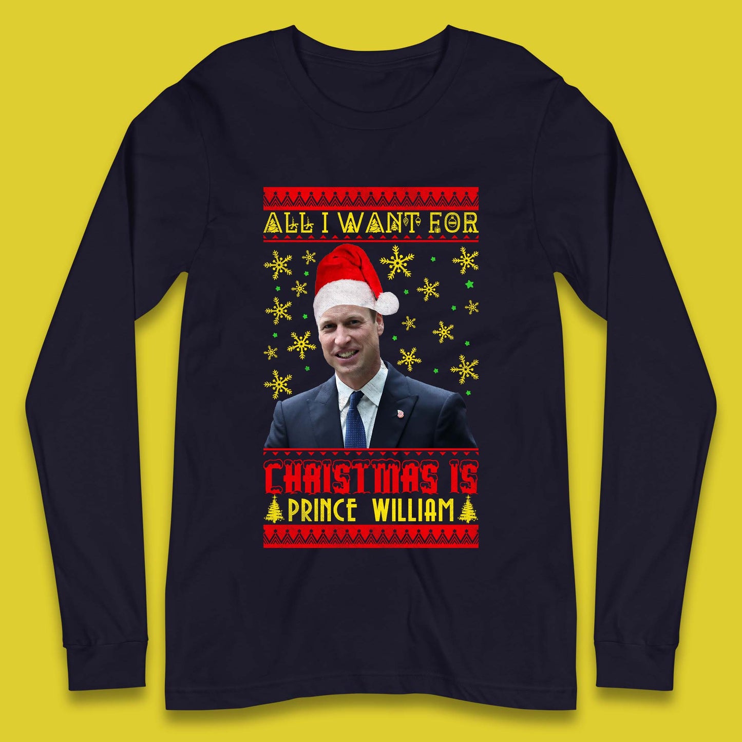 Want Prince William For Christmas Long Sleeve T-Shirt