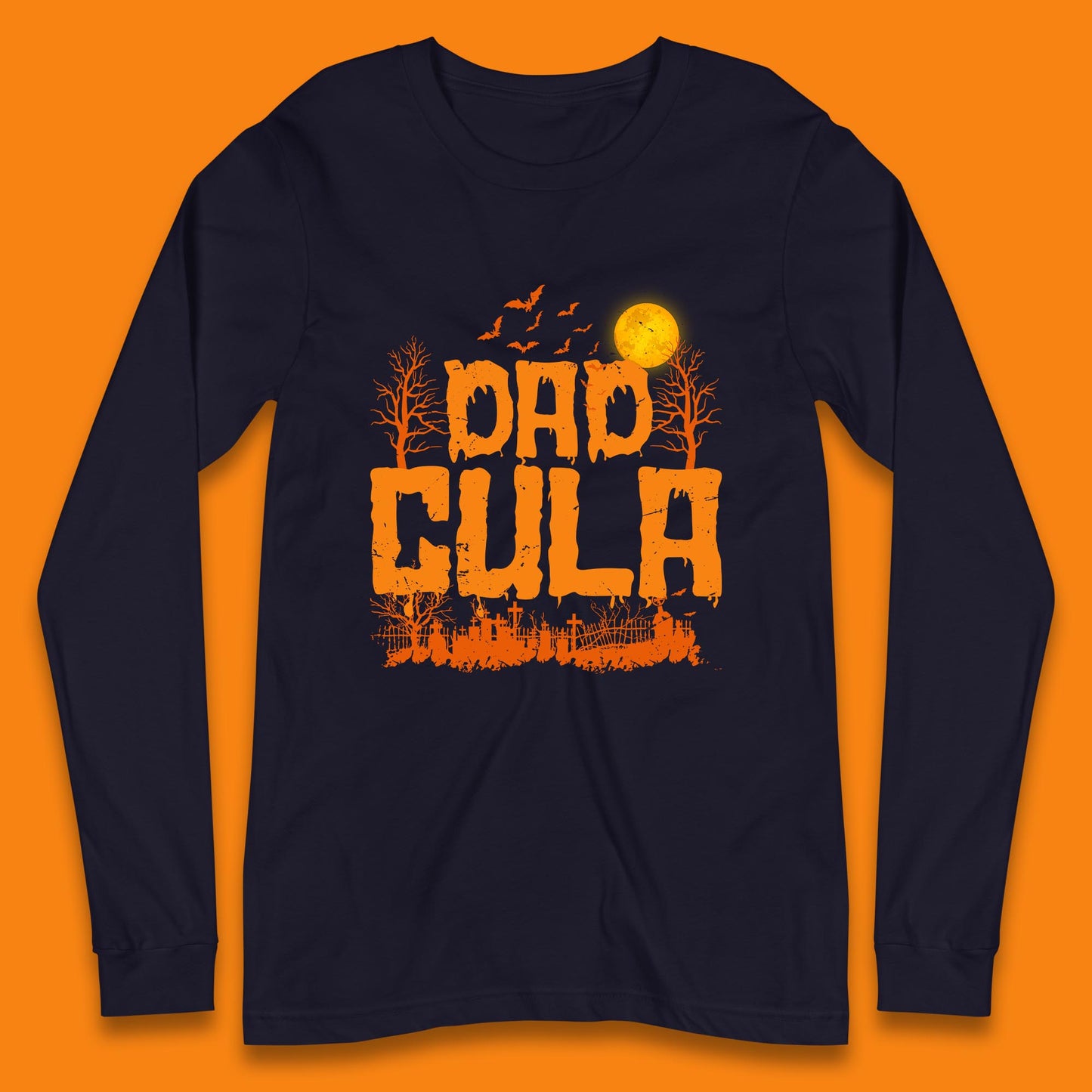 Dadcula Halloween Funny Monster Ghost Spooky Dad Gift Long Sleeve T Shirt