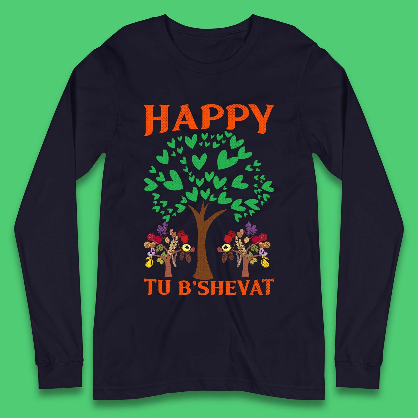 Happy Tu B'Shevat Long Sleeve T-Shirt