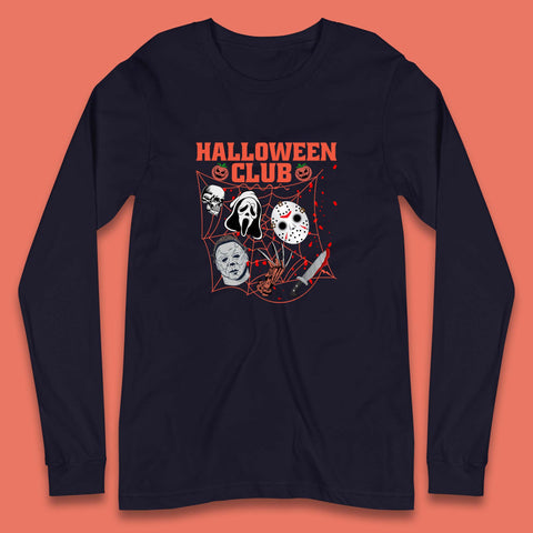 Halloween Club Horror Scary Friends Halloween Horror Movie Characters Long Sleeve T Shirt