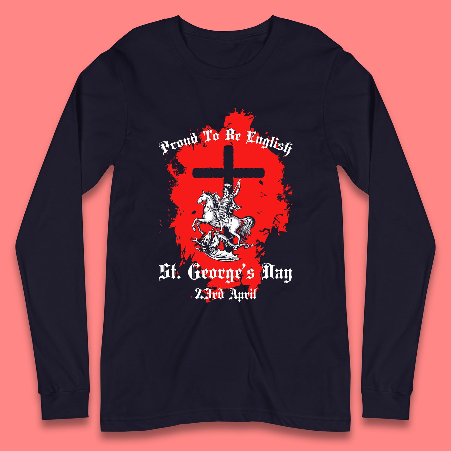 St. George's Day Long Sleeve T-Shirt
