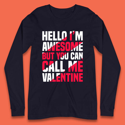 Call Me Valentine Long Sleeve T-Shirt