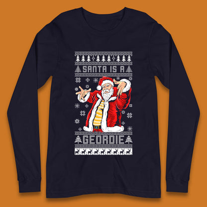 Santa Is A Gerodie Christmas Long Sleeve T-Shirt