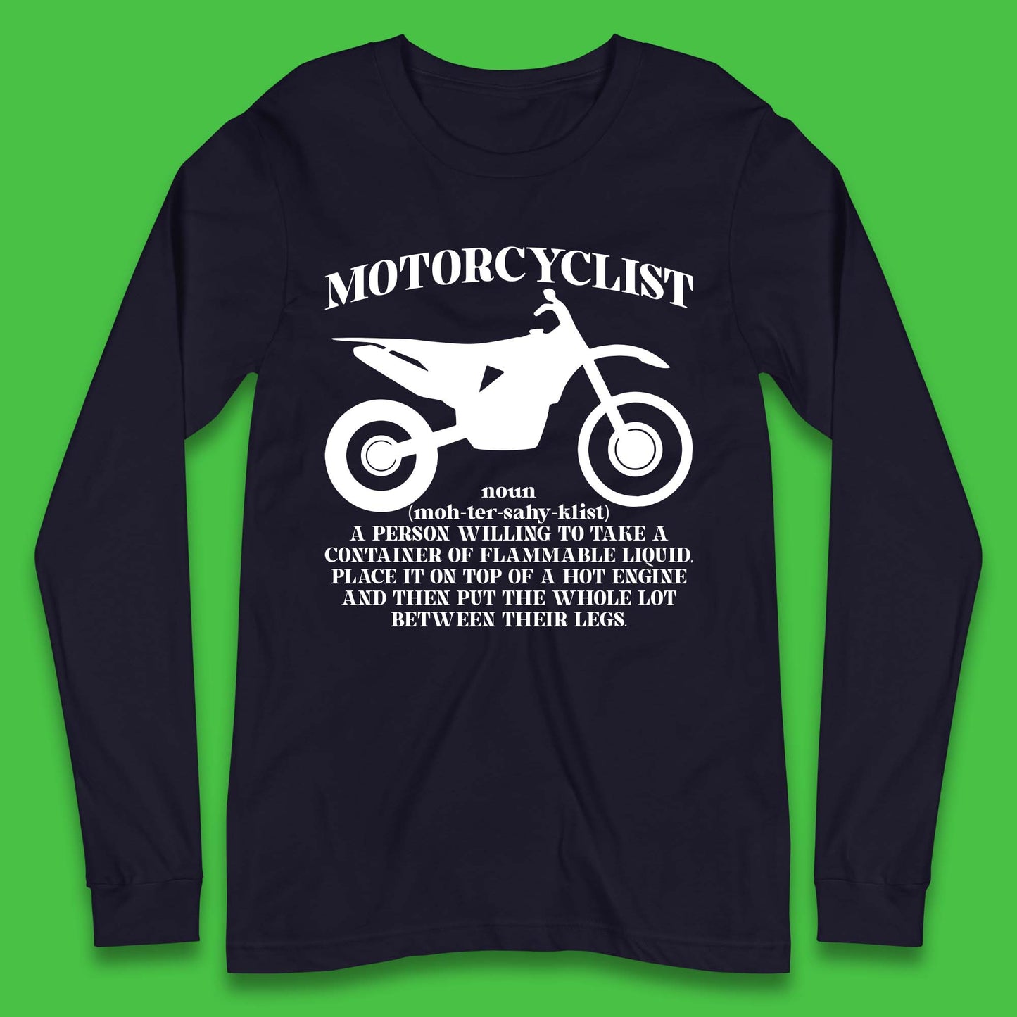 Motorcyclist Definition Long Sleeve T-Shirt