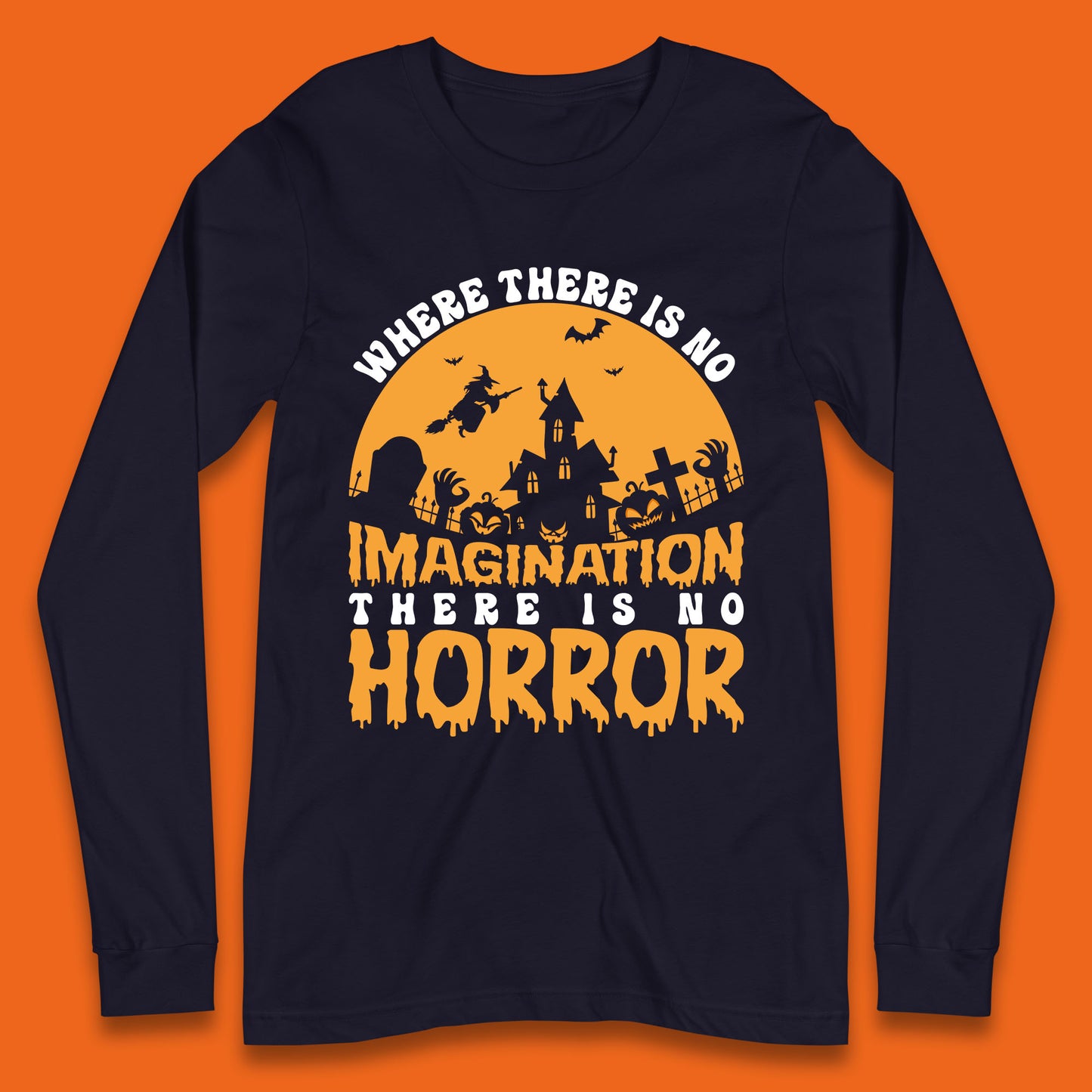 Where There Is No Imagination There Is No Horror Halloween Quote By Sir Arthur Conan Doyle Long Sleeve T Shirt