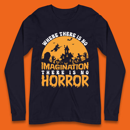 Where There Is No Imagination There Is No Horror Halloween Quote By Sir Arthur Conan Doyle Long Sleeve T Shirt