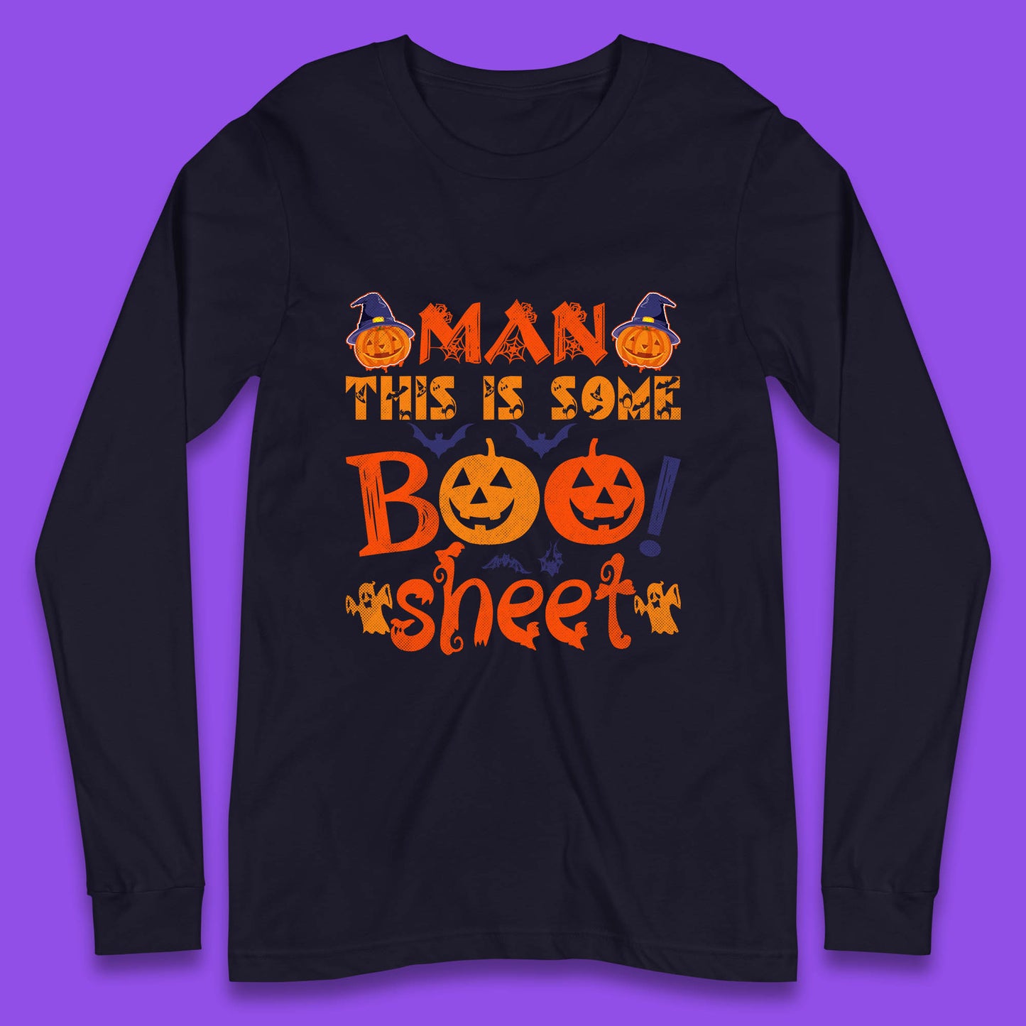 Man This Is Some Boo Sheet Funny Ghost Halloween Costume Long Sleeve T Shirt