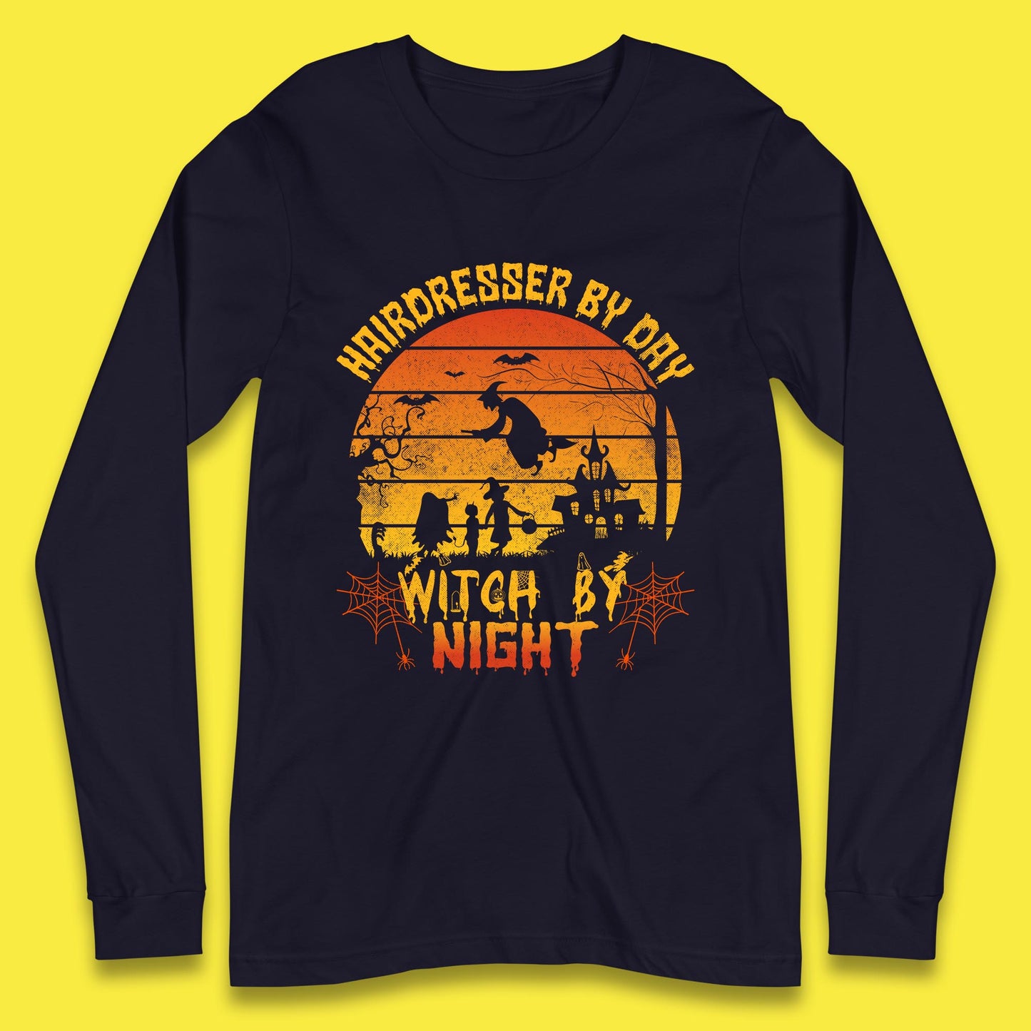Hairdresser By Day Witch By Night Funny Halloween Hairstylist Spooky Witch Long Sleeve T Shirt