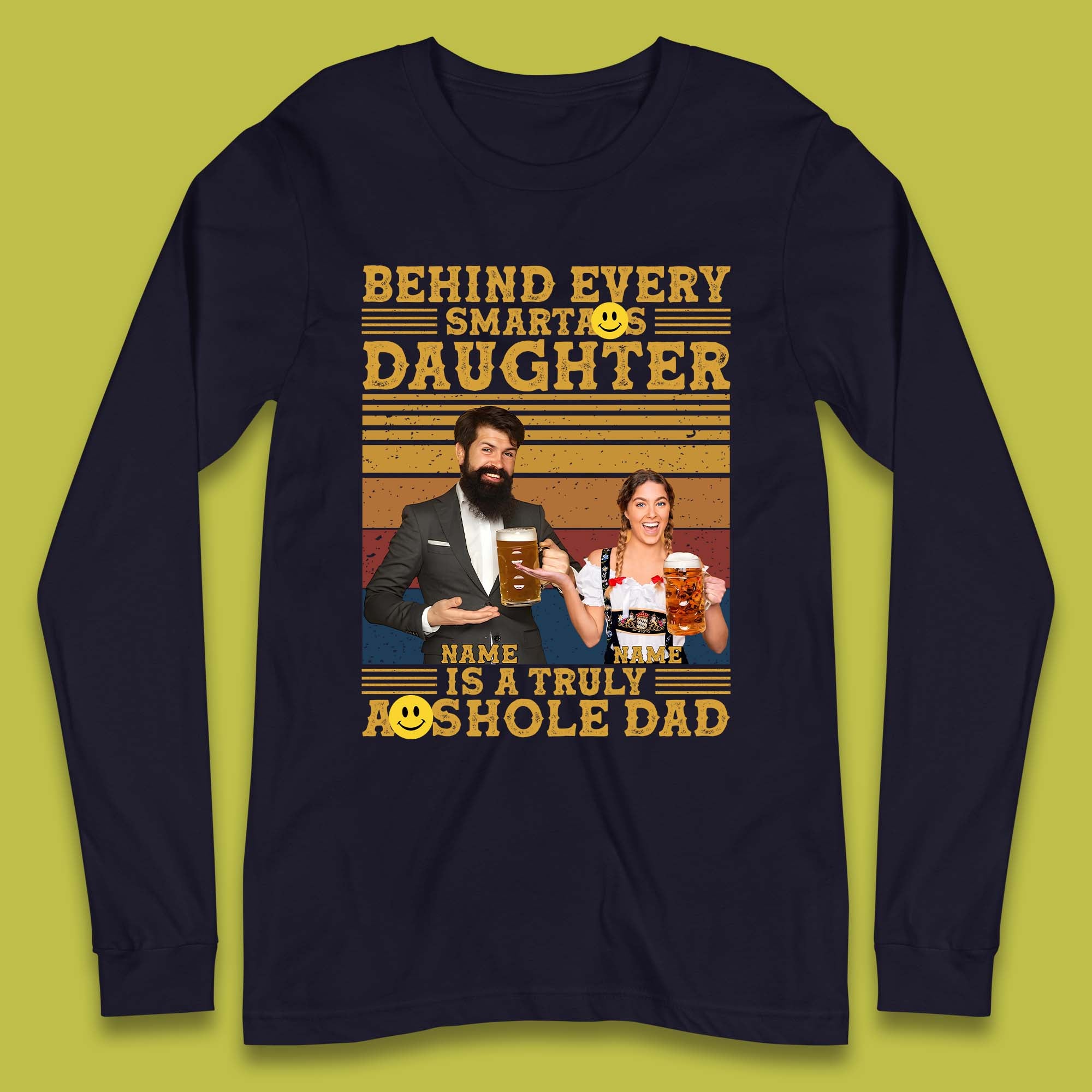 Personalised Truely Asshole Dad Long Sleeve T-Shirt