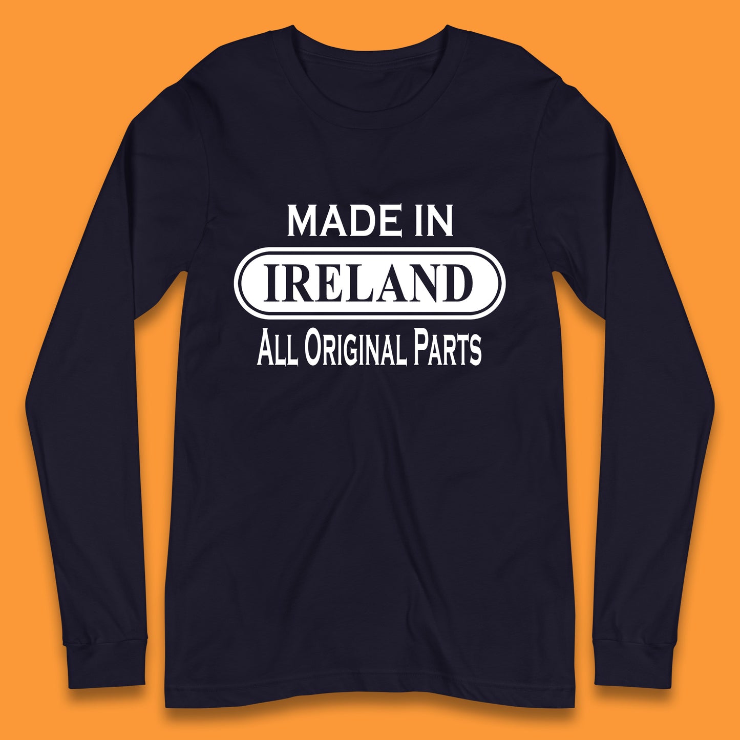 Made In Ireland All Original Parts Vintage Retro Birthday Country In Europe Gift Long Sleeve T Shirt