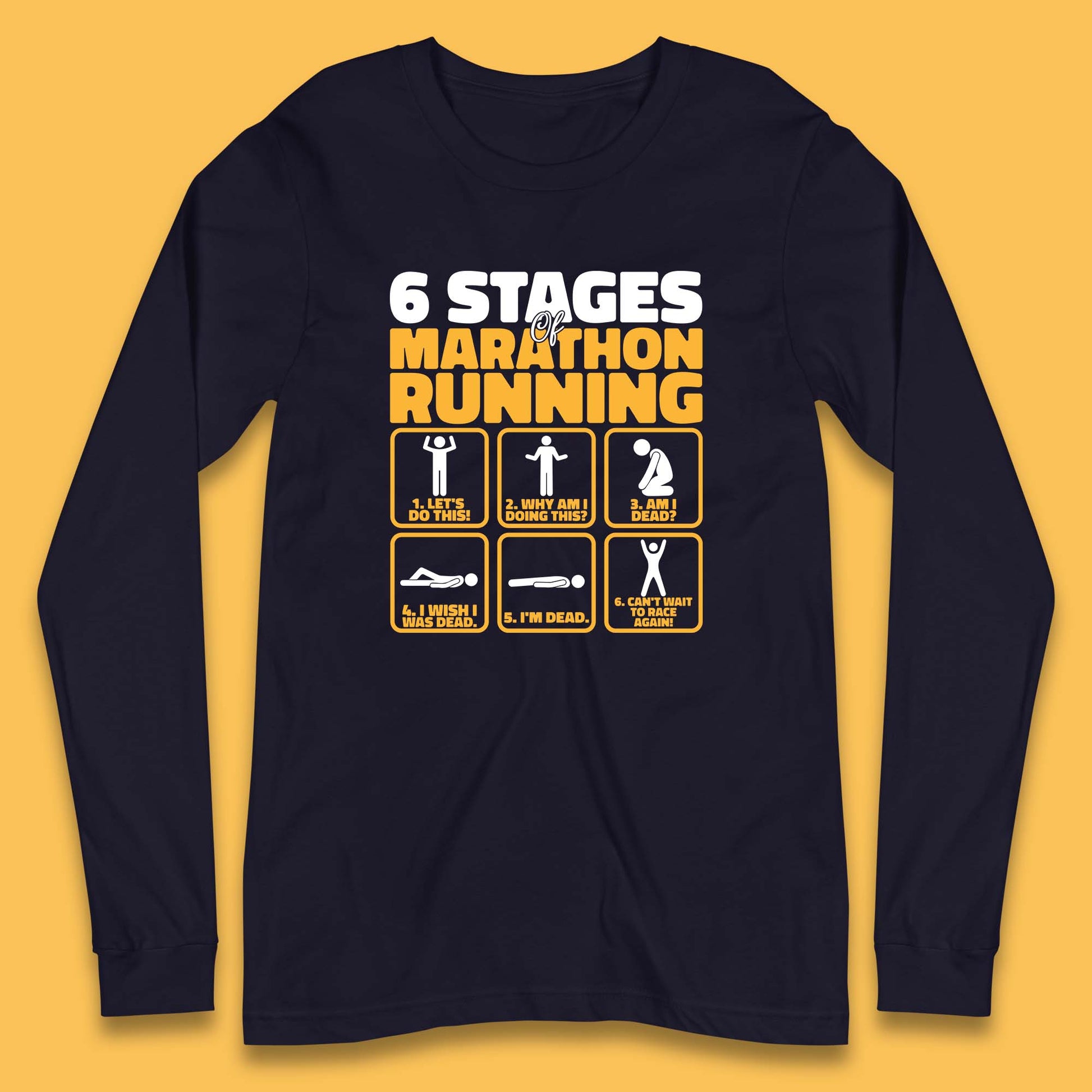 6 Stages Of Marathon Running Long Sleeve T Shirt