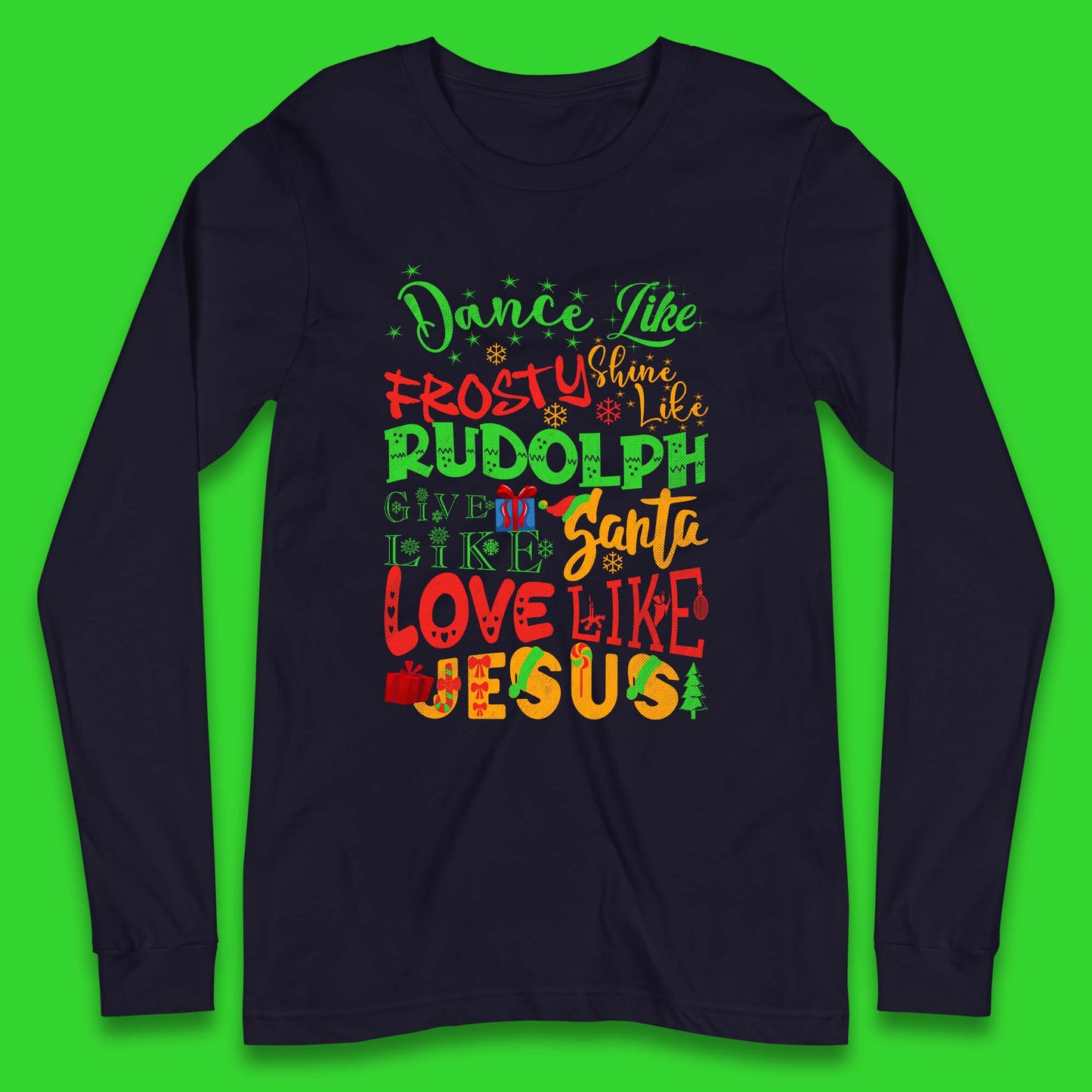 Dance Like Frosty Christmas Long Sleeve T-Shirt