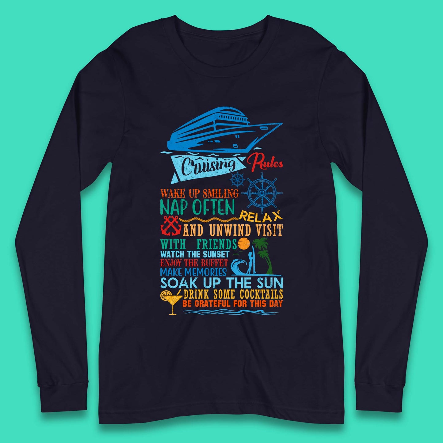Cruising Rules Long Sleeve T-Shirt