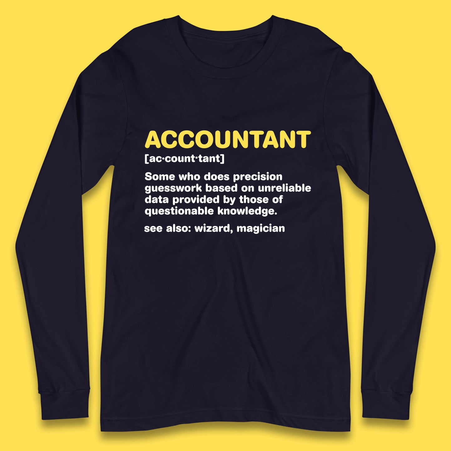 Accountant Noun Wizard Magician Accountant Definition Banker Officers Finance Maintainer Long Sleeve T Shirt