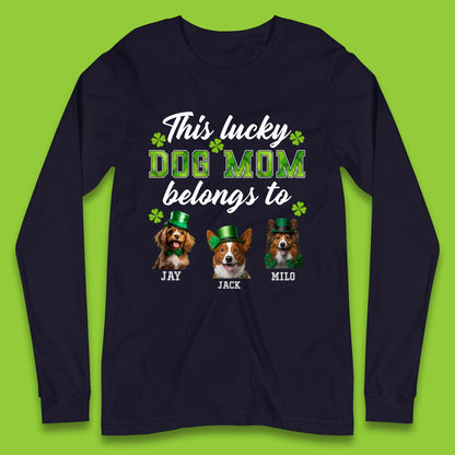 Personalised This Lucky Dog Mom Belongs Long Sleeve T-Shirt