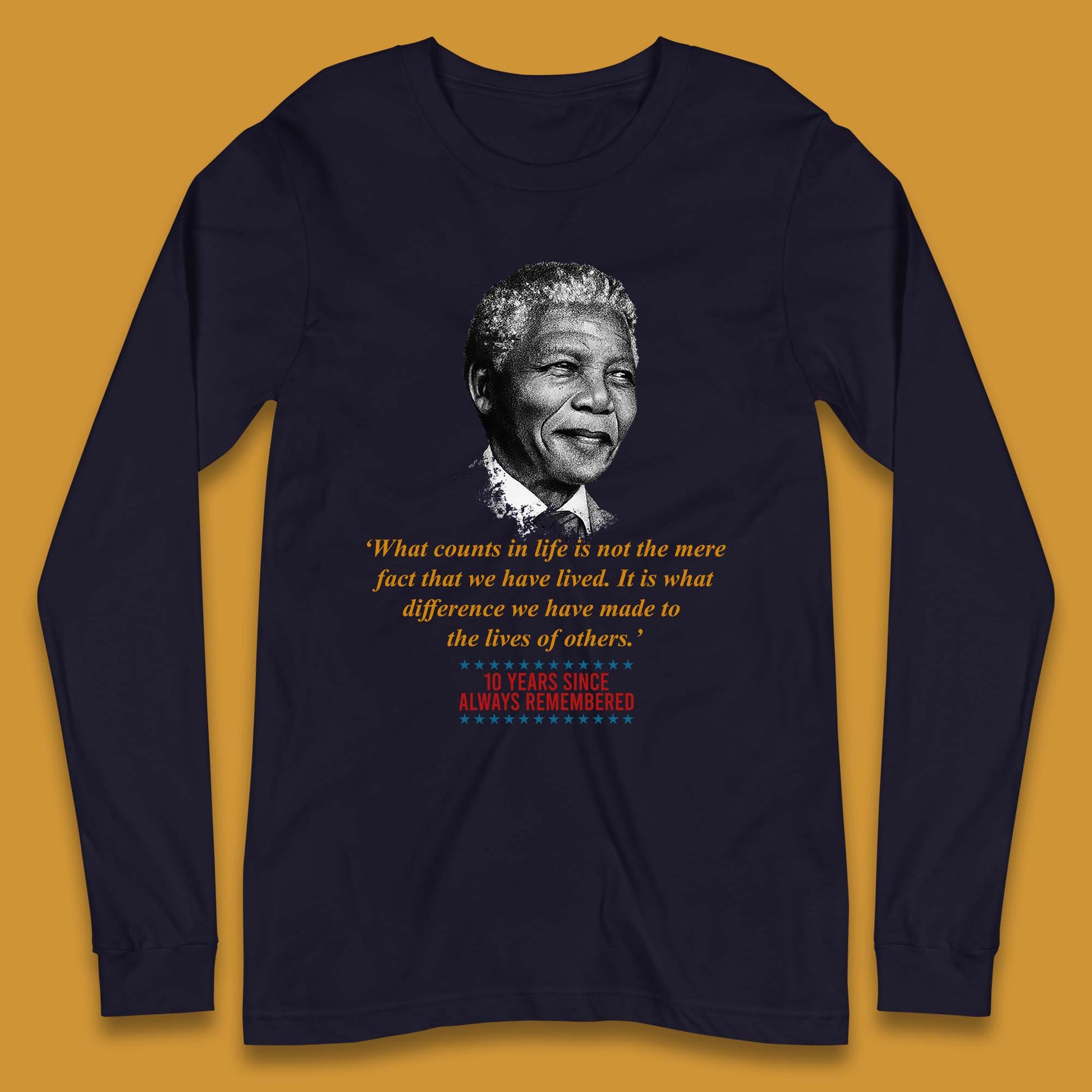 10 Years Since Always Remember Nelson Mandela Long Sleeve T Shirt