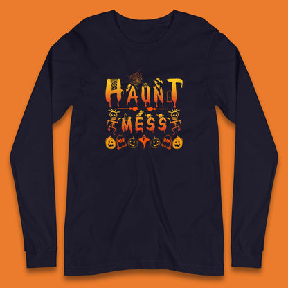 Haunt Mess Halloween Ghost Horror Scary Spooky Ghost Costume Long Sleeve T Shirt