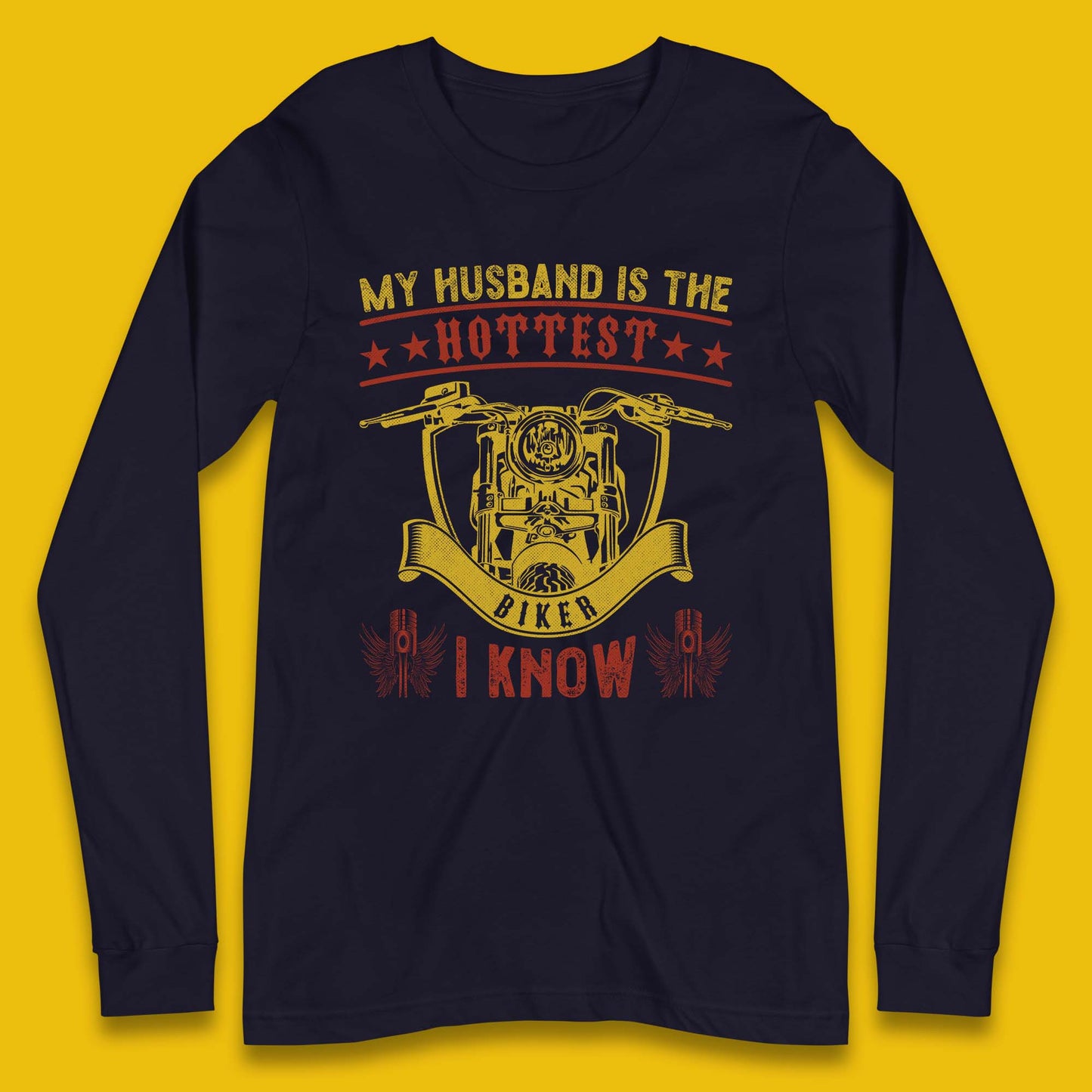 Husband Hottest Biker Long Sleeve T-Shirt