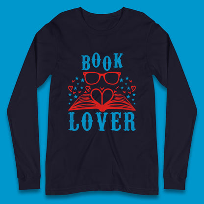 Book Lover Reading Lover Bookish Bookworm Booktroverts Long Sleeve T Shirt