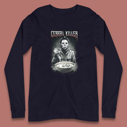 Michael Myers Cereal Killer Halloween Serial Killer Horror Movie Character Long Sleeve T Shirt