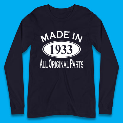 Made In 1933 All Original Parts Vintage Retro 90th Birthday Funny 90 Years Old Birthday Gift Long Sleeve T Shirt