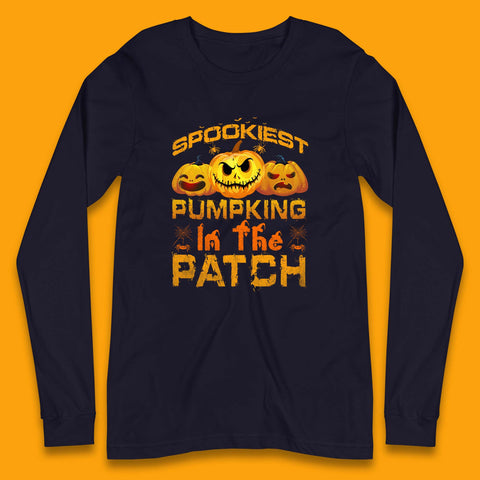 Spookiest Pumpkin In The Patch Spooky Season Happy Halloween Long Sleeve T Shirt